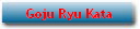 Goju Ryu Kata