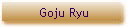 Goju Ryu